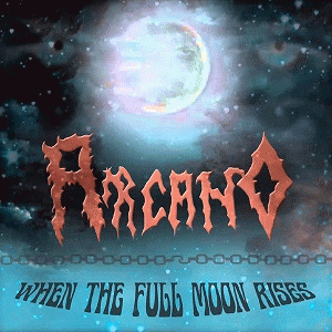 Arcano : When the Full Moon Rises